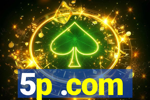 5p .com